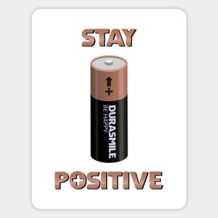 Stay Positive Magnet